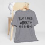 Meet A Dog's Needs Unisex Jersey Short Sleeve Tee - Image 59