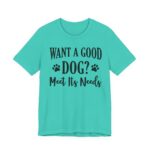 Meet A Dog's Needs Unisex Jersey Short Sleeve Tee - Image 52
