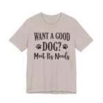 Meet A Dog's Needs Unisex Jersey Short Sleeve Tee - Image 47