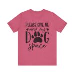 Please Give Me My Dog Space Shirt - Image 2