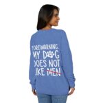 Sweater: My Dog Does Not Like Men Unisex French Terry Raglan Crewneck - Image 12