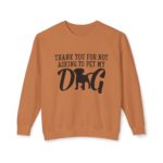 Thank You for Not Asking to Pet My Dog - Image 25