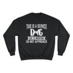 Female Service Dog Awareness Sweatshirt, Champion Pullover - Image 2
