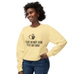 Please Do Not Ask to Pet My Dog Unisex Sweatshirt - Image 27