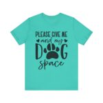 Please Give Me My Dog Space Shirt - Image 37