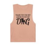 Thank You for Not Asking to Pet My Dog-Unisex Tank - Image 9