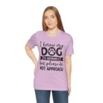 Adorable Dog-Do Not Approach Tee - Image 77