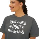 Meet a Dog's Needs-Women's Boxy Tee - Image 24