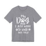 We Just Want to Walk, Not Talk Tee - Image 43