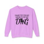 Thank You for Not Asking to Pet My Dog - Image 61