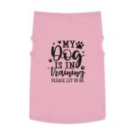 Pet Tank Top - ‘My Dog Is In Training’ - Image 16