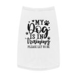 Pet Tank Top - ‘My Dog Is In Training’ - Image 22