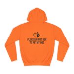 Please Do Not Ask to Pet My Dog College Hoodie - Image 10