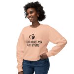 Please Do Not Ask to Pet My Dog Unisex Sweatshirt - Image 15