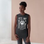 Yes, My Dog Is Cute-But He is in Training-Unisex Tank Top - Image 32
