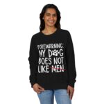 Sweater: My Dog Does Not Like Men Unisex French Terry Raglan Crewneck - Image 7