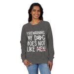 Sweater: My Dog Does Not Like Men Unisex French Terry Raglan Crewneck - Image 3