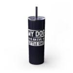 Evil Dog Skinny Tumbler – Stylish Gift for Dog Lovers - Image 21