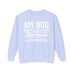 My Dog is Temperamental Sweatshirt, Unisex Crewneck - Image 13