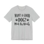 Meet A Dog's Needs Unisex Jersey Short Sleeve Tee - Image 22