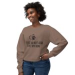 Please Do Not Ask to Pet My Dog Unisex Sweatshirt - Image 23