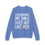 Sweater: My Dog Does Not Like Men Unisex French Terry Raglan Crewneck - Image 10