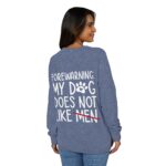 Sweater: My Dog Does Not Like Men Unisex French Terry Raglan Crewneck - Image 20