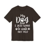 We Just Want to Walk, Not Talk Tee - Image 3