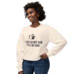 Please Do Not Ask to Pet My Dog Unisex Sweatshirt - Image 11